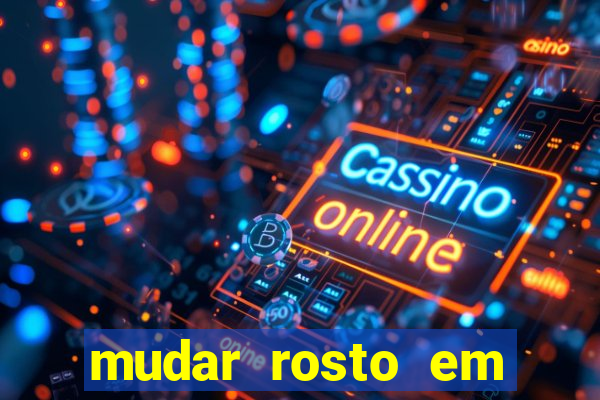 mudar rosto em fotos online